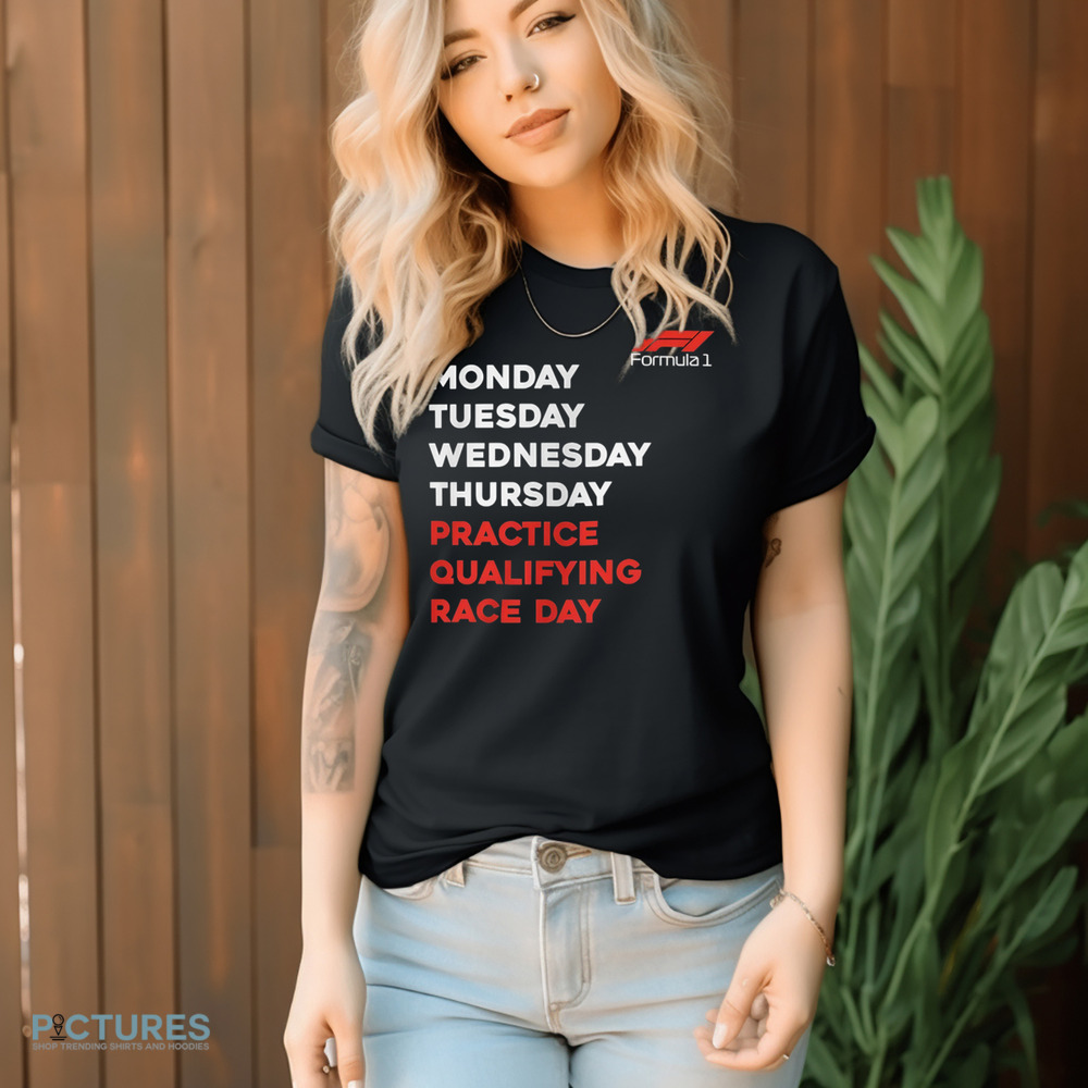 Formula One Race Day F1 Days of the Week Racing Fan Shirt