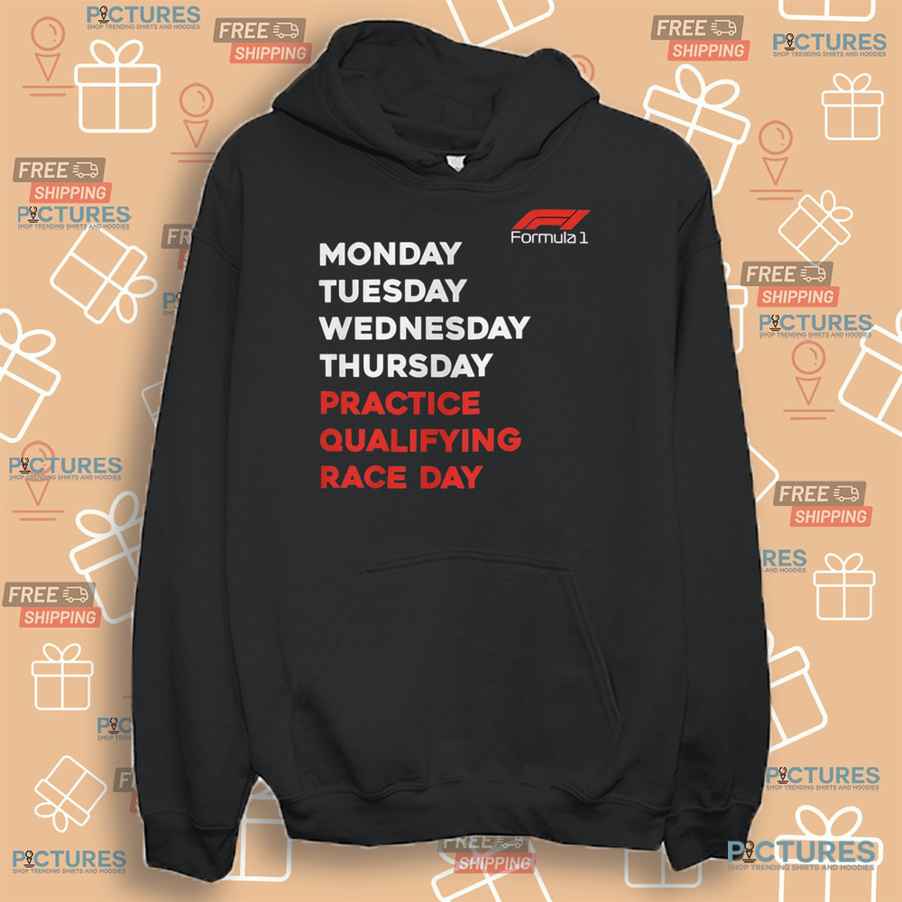 Formula One Race Day F1 Days of the Week Racing Fan Shirt Formula One Race Day F1 Days of the Week Racing Fan Shirt