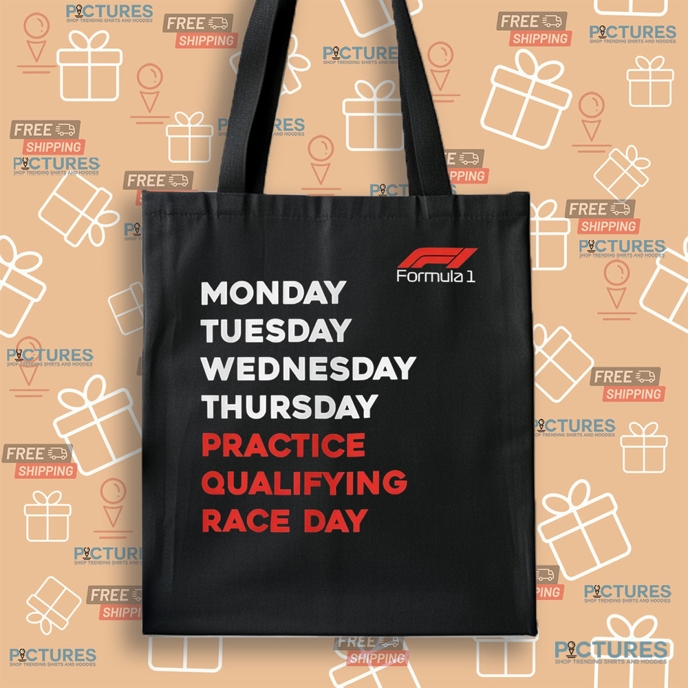 Formula One Race Day F1 Days of the Week Racing Fan Shirt Formula One Race Day F1 Days of the Week Racing Fan Shirt