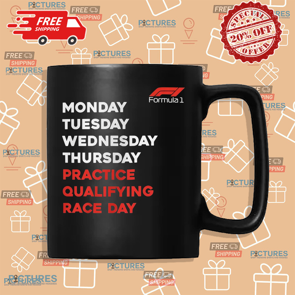 Formula One Race Day F1 Days of the Week Racing Fan Shirt Formula One Race Day F1 Days of the Week Racing Fan Shirt