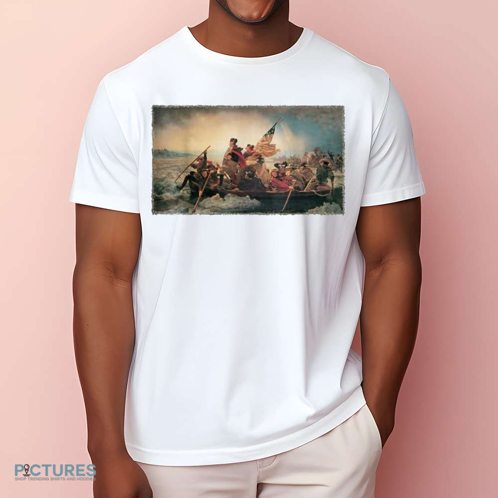 George Washington’s Crossing of the Delaware River Emanuel Leutze Painting shirt