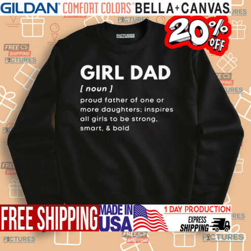 Girl Dad Definition Shirt