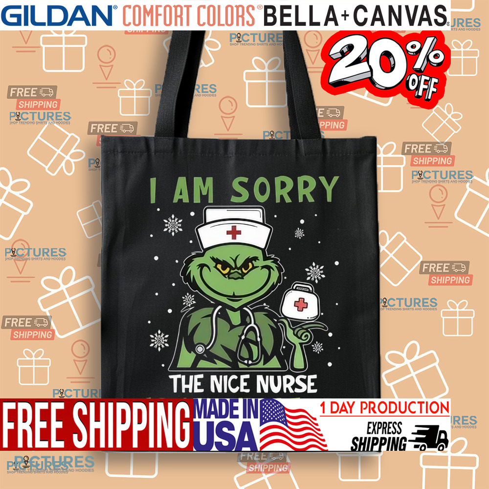 Grinch I Am Sorry The Nice Nurse Is On Vacation Nurse Shirt