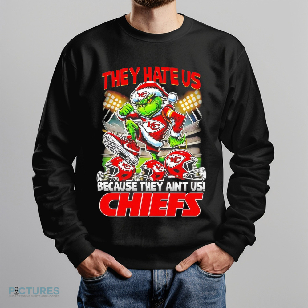 Grinch Kansas City Chiefs They Hate Us Because They Ain't Us Christmas Shirt