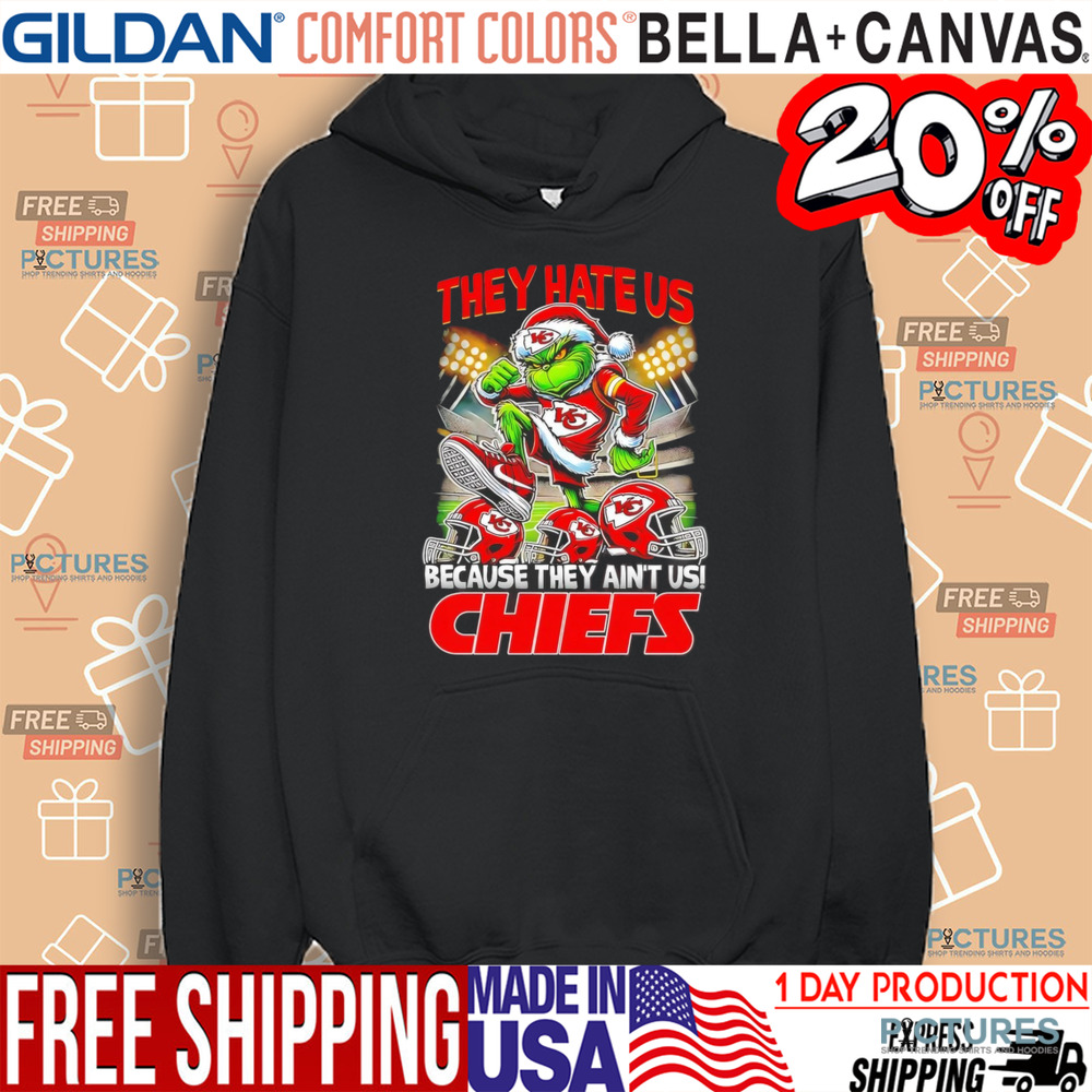 Grinch Kansas City Chiefs They Hate Us Because They Ain't Us Christmas Shirt