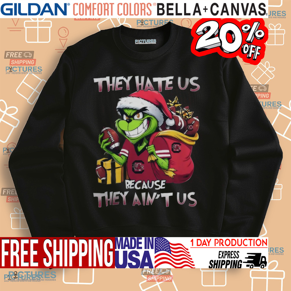 Grinch South Carolina Gamecocks They Hate Us Because They Ain’t Us Shirt
