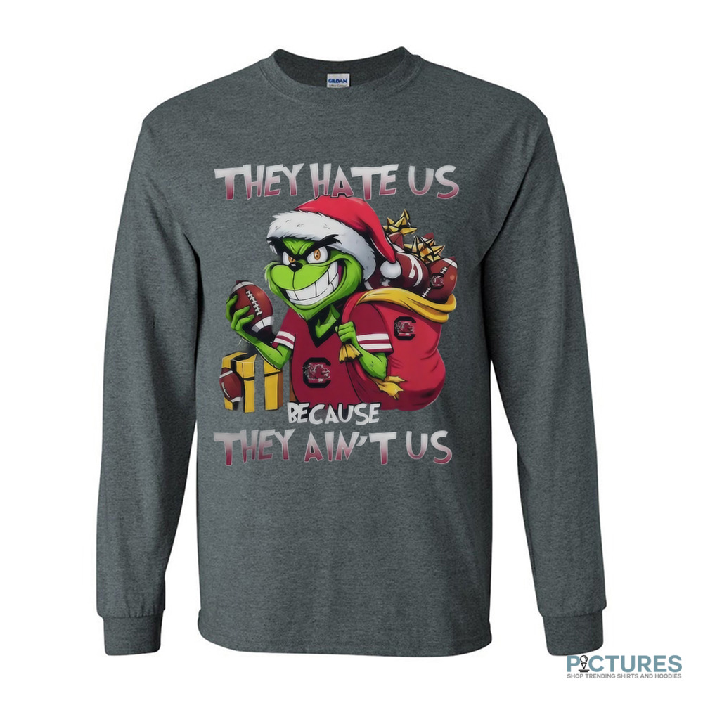 Grinch South Carolina Gamecocks They Hate Us Because They Ain’t Us Shirt