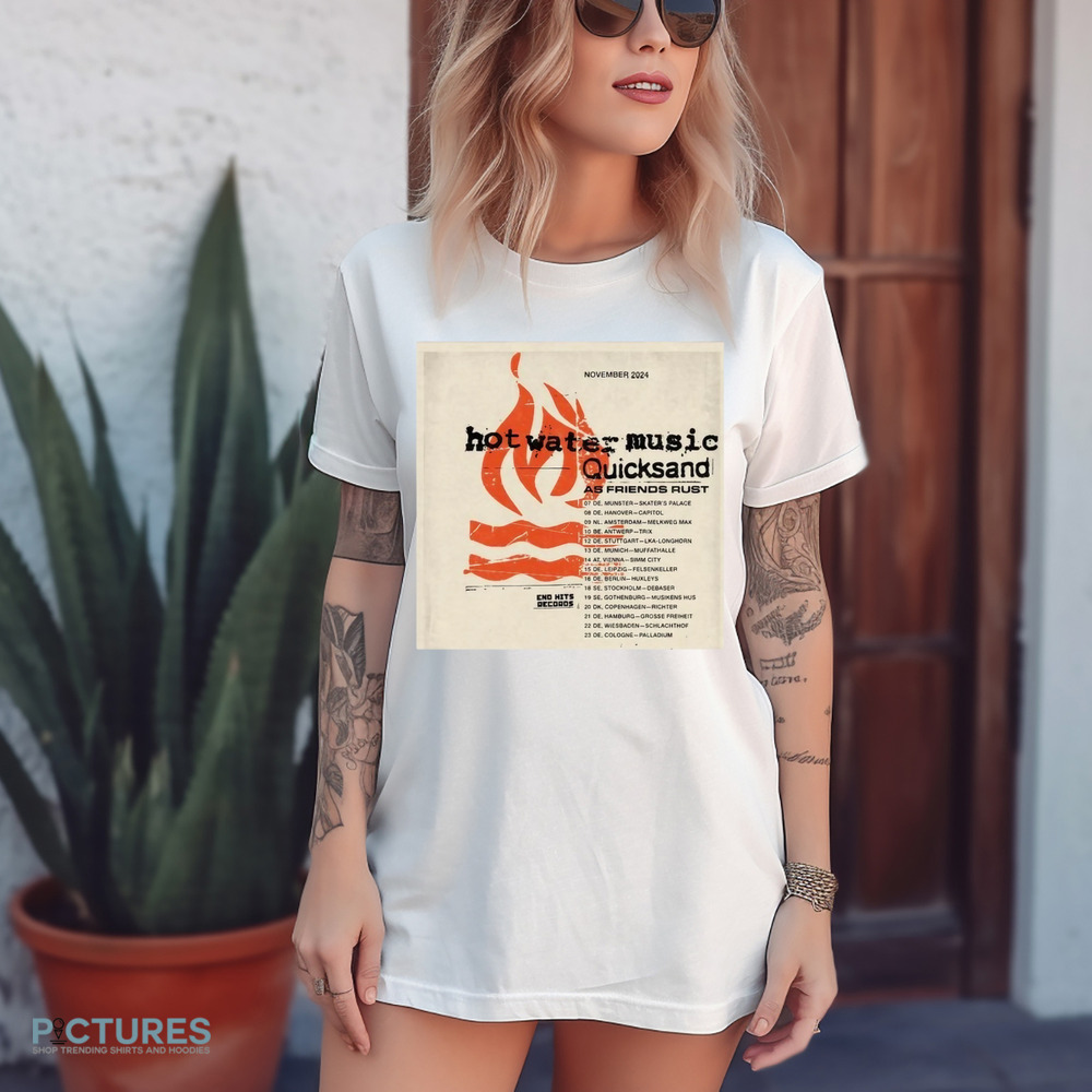 Hot Water Music Quicksand As Friends Rust Tour November 2024 Shirt
