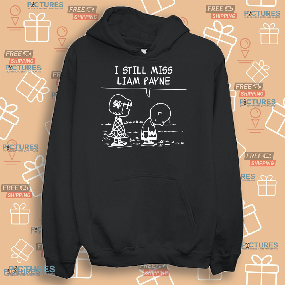 I Still Miss Liam Payne Shirt I Still Miss Liam Payne Shirt