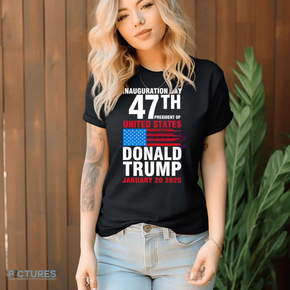 Inauguration day 47th president of United States Donald Trump shirt 9 Inauguration day 47th president of United States Donald Trump shirt