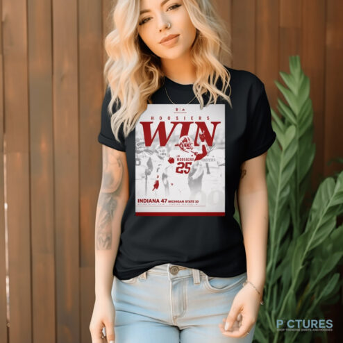 Indiana Hoosiers 47-10 Wins Michigan State Football 2024 Game Final Score Shirt