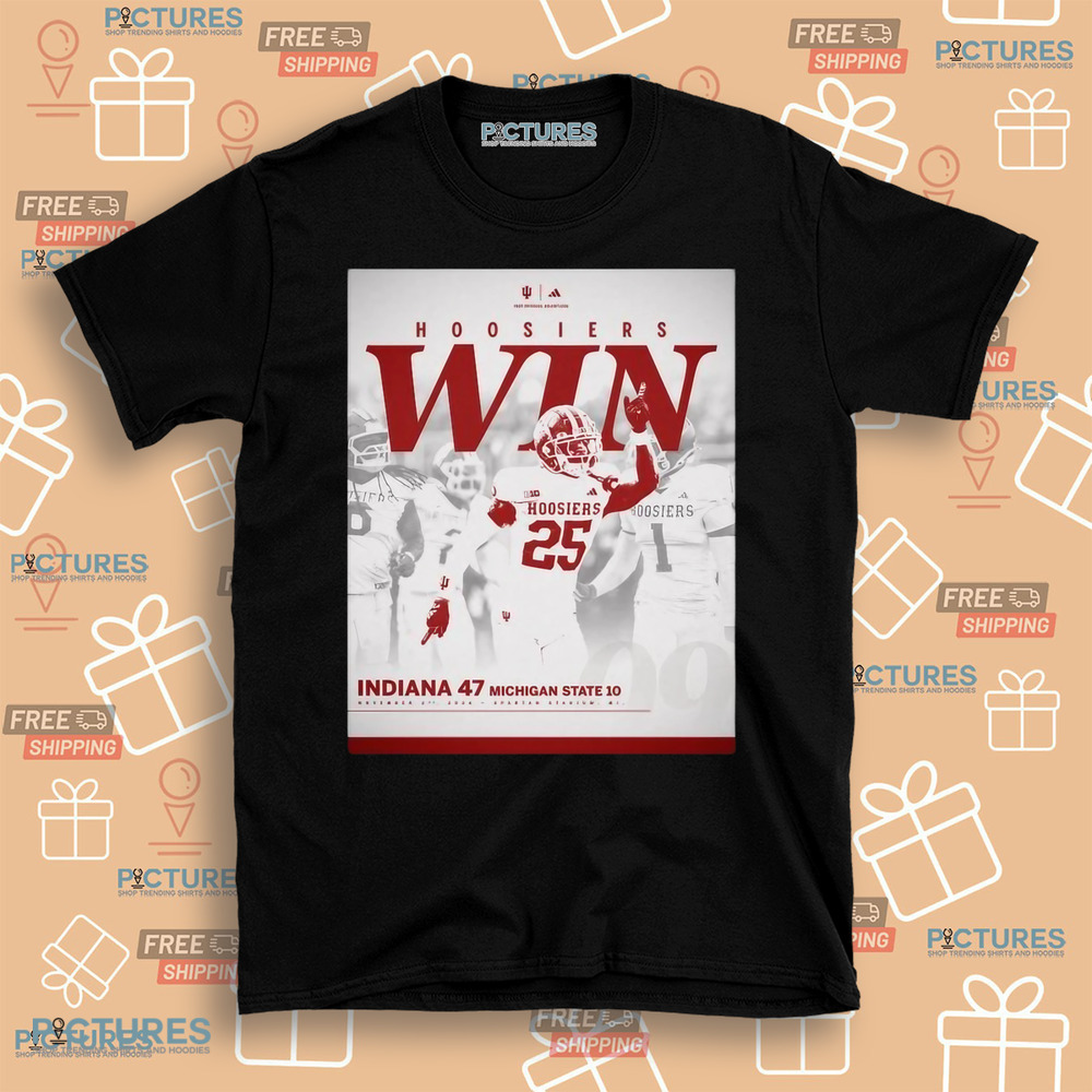 Indiana Hoosiers 47-10 Wins Michigan State Football 2024 Game Final Score Shirt