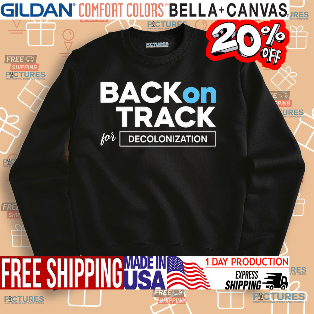 Isaac Ssemakadde Back On Track For Decolonization Shirt