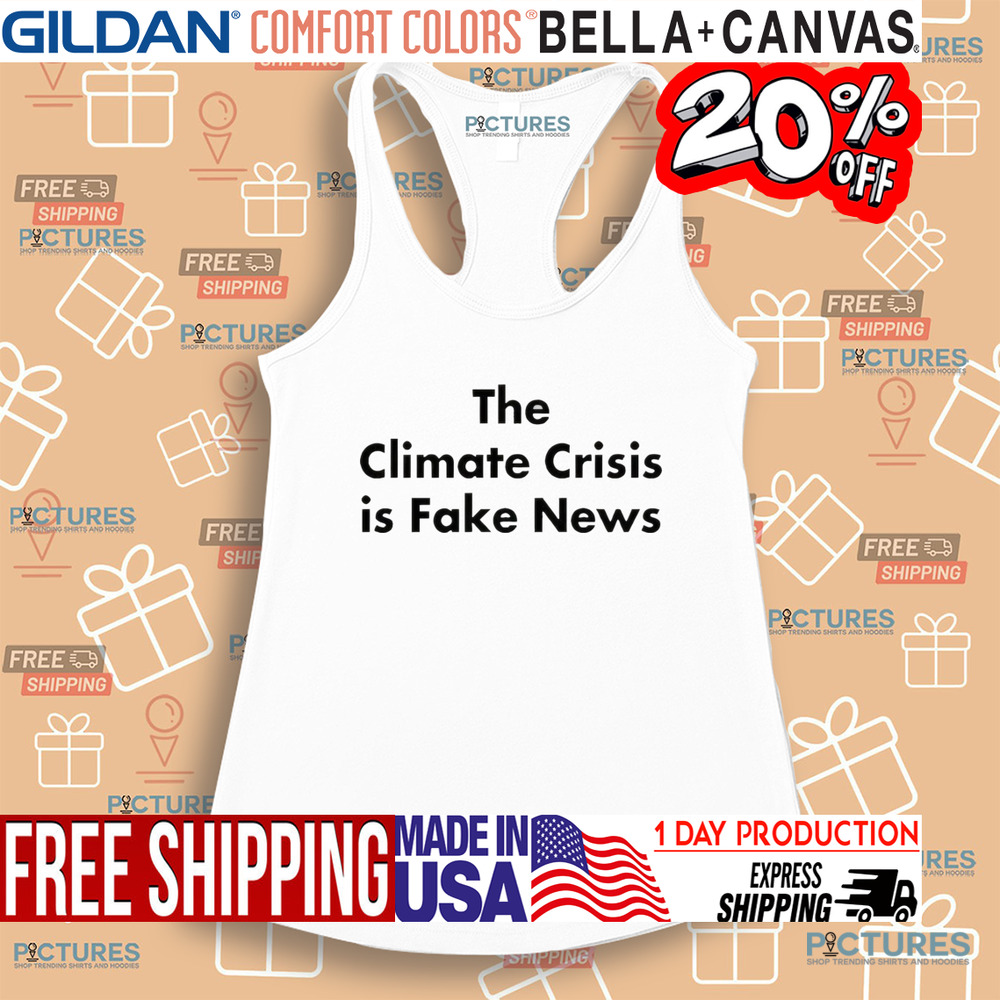 John Shewchuk The Climate Crisis Is Fake News Shirt John Shewchuk The Climate Crisis Is Fake News Shirt