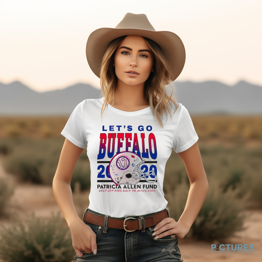 Josh Allen let’s go Buffalo 2020 patricia Allen fund help get kids back to being kids shirt