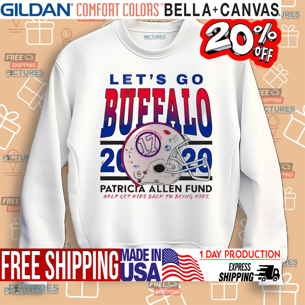 Josh Allen let’s go Buffalo 2020 patricia Allen fund help get kids back to being kids shirt
