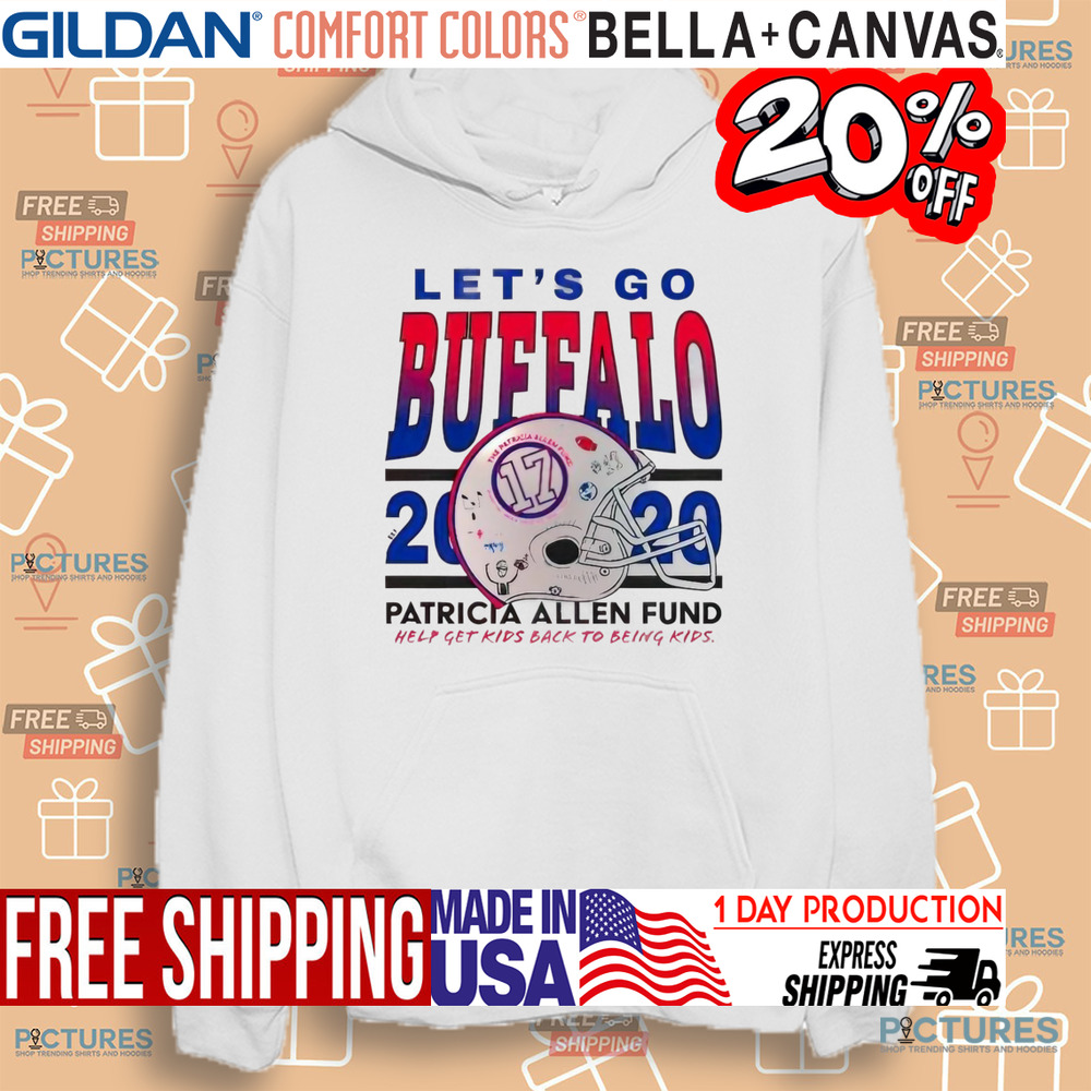 Josh Allen let’s go Buffalo 2020 patricia Allen fund help get kids back to being kids shirt