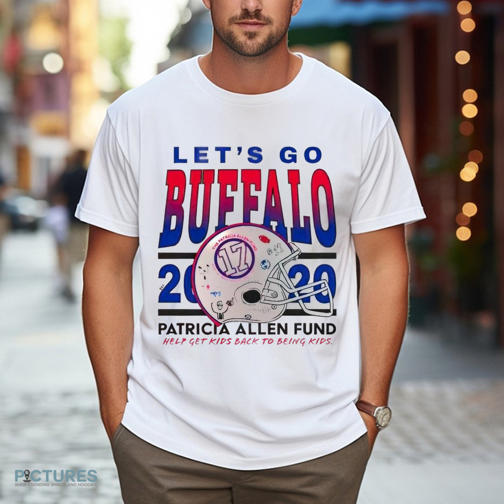 Josh Allen let’s go Buffalo 2020 patricia Allen fund help get kids back to being kids shirt