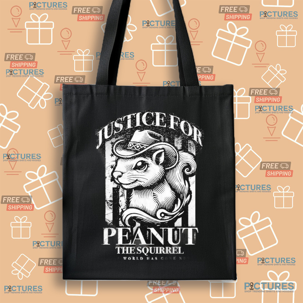 Justice For Peanut The Squirrel This World Has Gone Nuts 2024 Shirt Justice For Peanut The Squirrel This World Has Gone Nuts 2024 Shirt