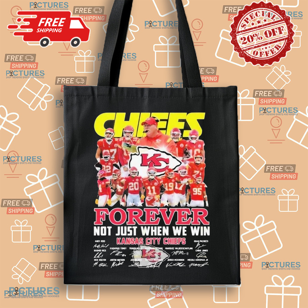 Kansas City Chiefs Forever Not Just When We Win Signature Shirt