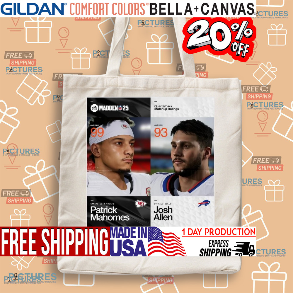 Kansas City Chiefs Patrick Mahomes Vs Buffalo Bills Josh Allen Quarterback Matchup Ratings Madden NFL 25 Poster Shirt