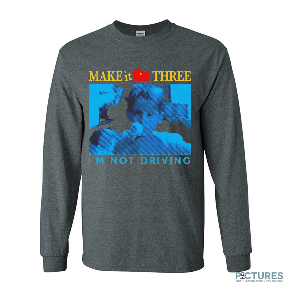 Kevin McCallister Home Alone make it three I’m not driving shirt Kevin McCallister Home Alone make it three I’m not driving shirt
