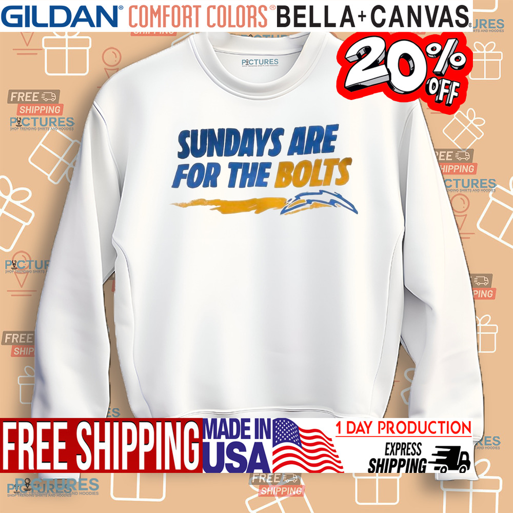 Los Angeles Chargers Sundays Are For The Bolts Shirt Los Angeles Chargers Sundays Are For The Bolts Shirt