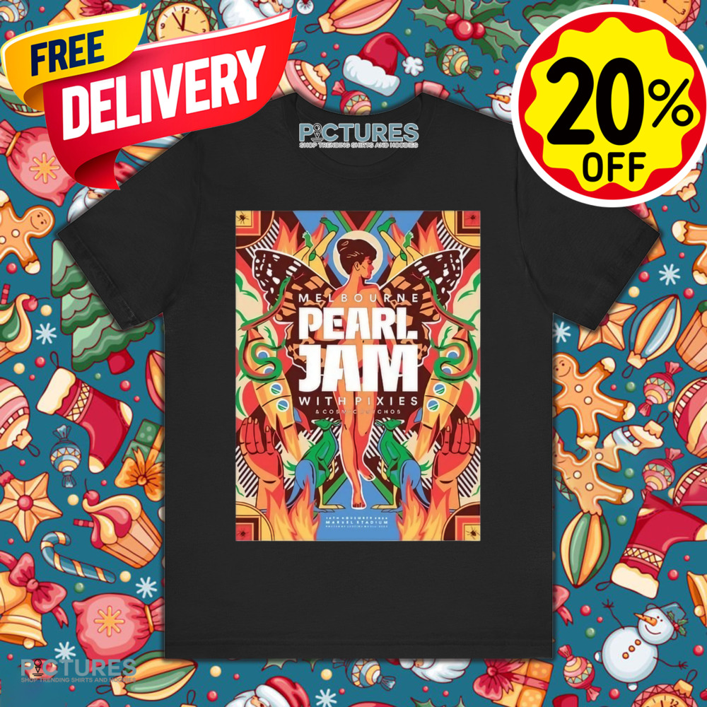 Melbourne Pearl Jam With Pixies and Cosmic Psychos Nov 16th Event Poster Shirt