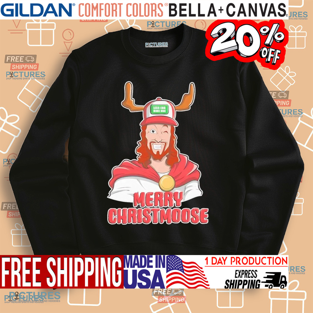 Merry Christmoose less egg more hog Christmas shirt