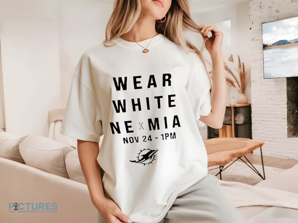 Miami Dolphins wear white Ne x Mia now 24 1pm NFL shirt