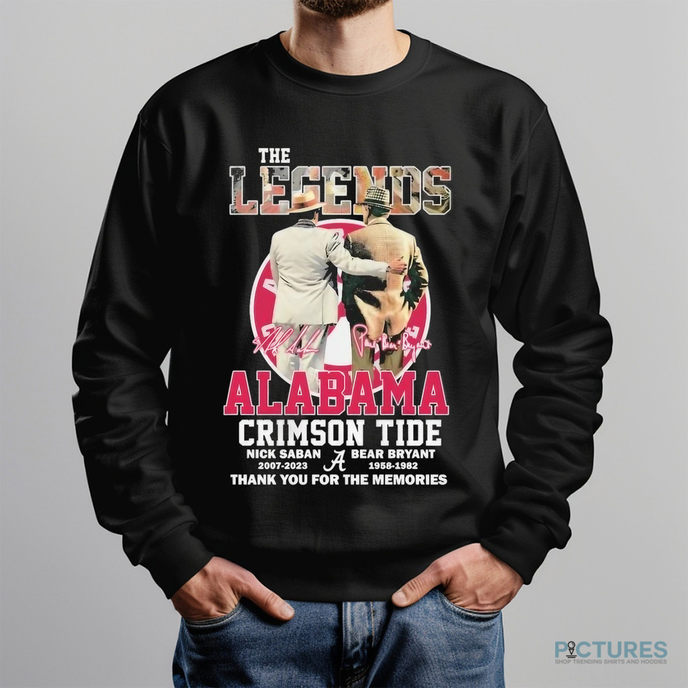 Nick Saban And Bear Bryant The Legends Alabama Crimson Tide Signature Thank You For The Memories Shirt