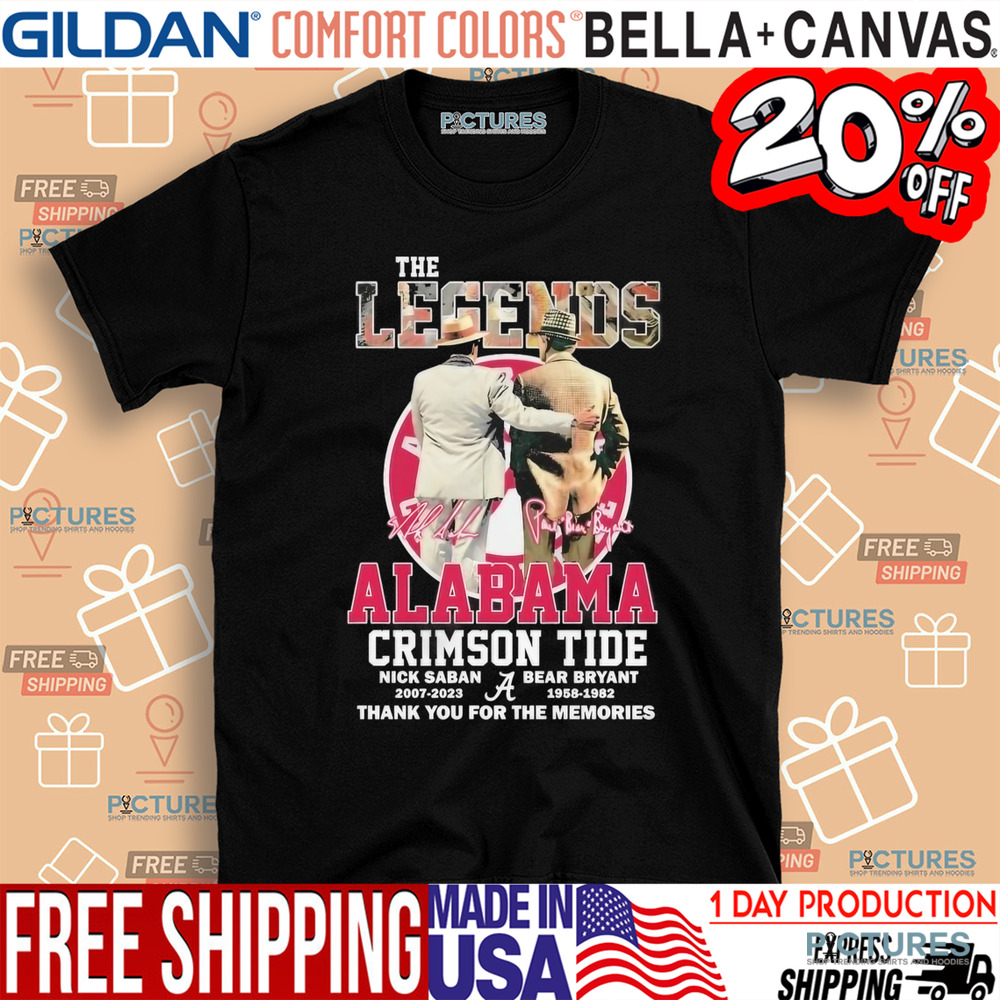 Nick Saban And Bear Bryant The Legends Alabama Crimson Tide Signature Thank You For The Memories Shirt