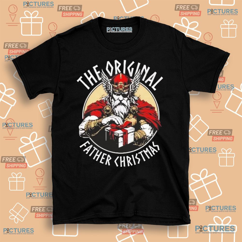 Odin The Father The Original  Christmas Shirt Odin The Father The Original Christmas Shirt