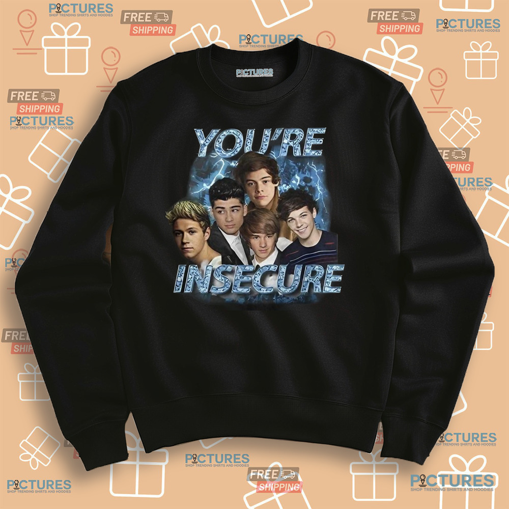 One Direction You're Insecure Vintage Bootleg Shirt One Direction You're Insecure Vintage Bootleg Shirt