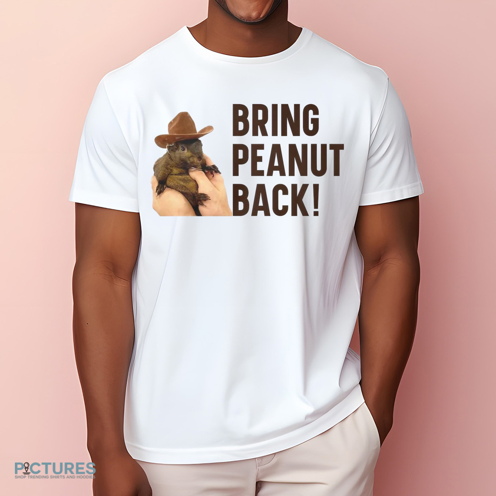 Peanut The Squirrel Bring Peanut Back Justice For Peanut 2024 Shirt Peanut The Squirrel Bring Peanut Back Justice For Peanut 2024 Shirt