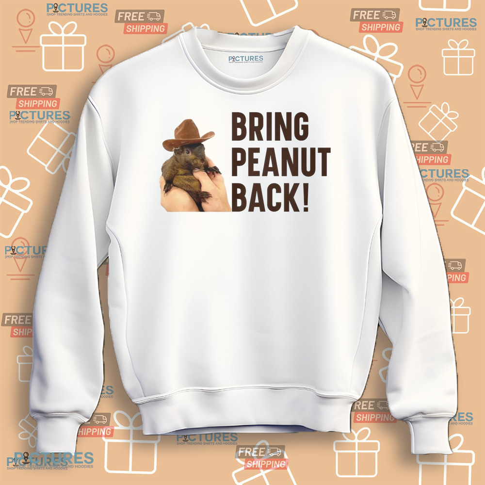 Peanut The Squirrel Bring Peanut Back Justice For Peanut 2024 Shirt Peanut The Squirrel Bring Peanut Back Justice For Peanut 2024 Shirt