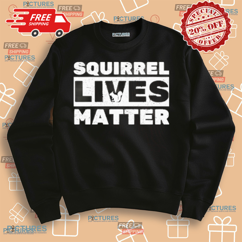 Peanut The Squirrel Lives Matter Shirt Peanut The Squirrel Lives Matter Shirt