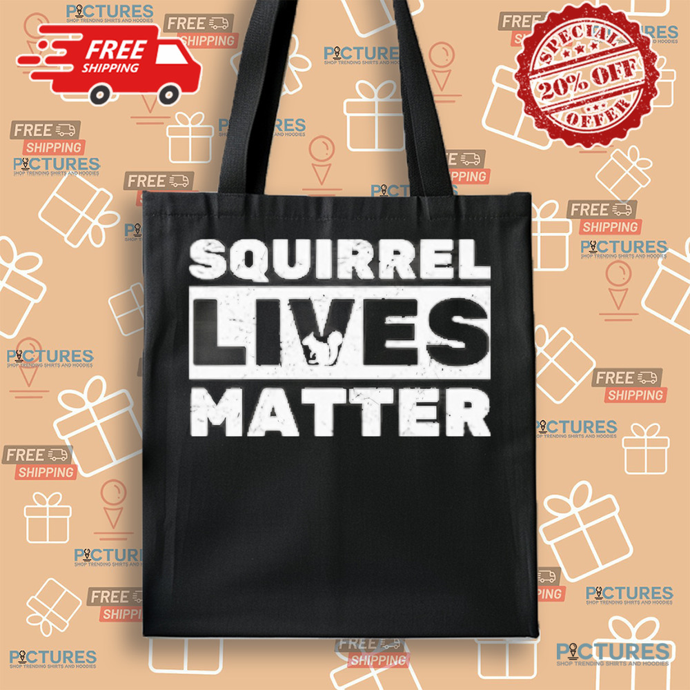 Peanut The Squirrel Lives Matter Shirt Peanut The Squirrel Lives Matter Shirt