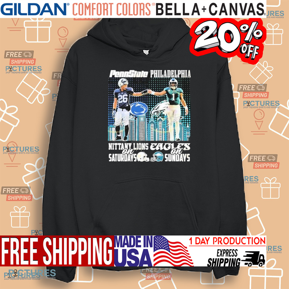 Penn State Nittany Lions On Saturday And Philadelphia Eagles On Sunday Signatures Shirt