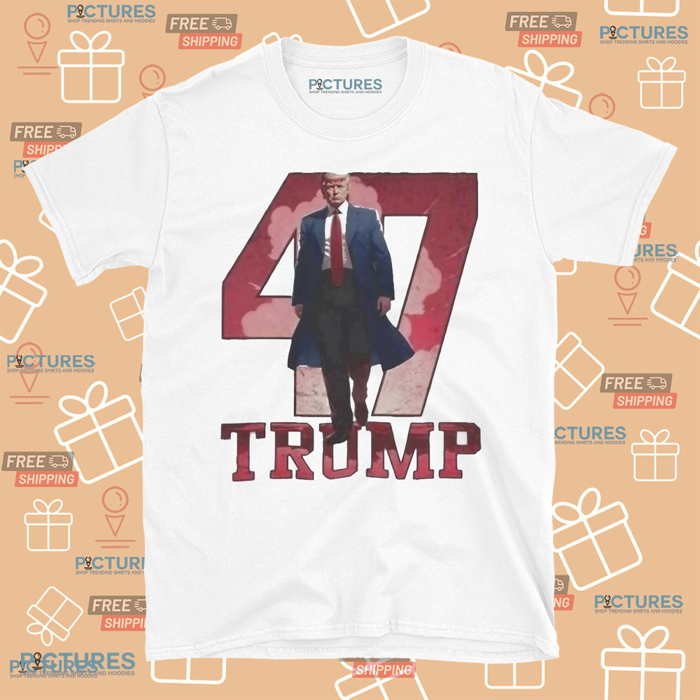 President Donald Trump 47 Trump Won Shirt President Donald Trump 47 Trump Won Shirt