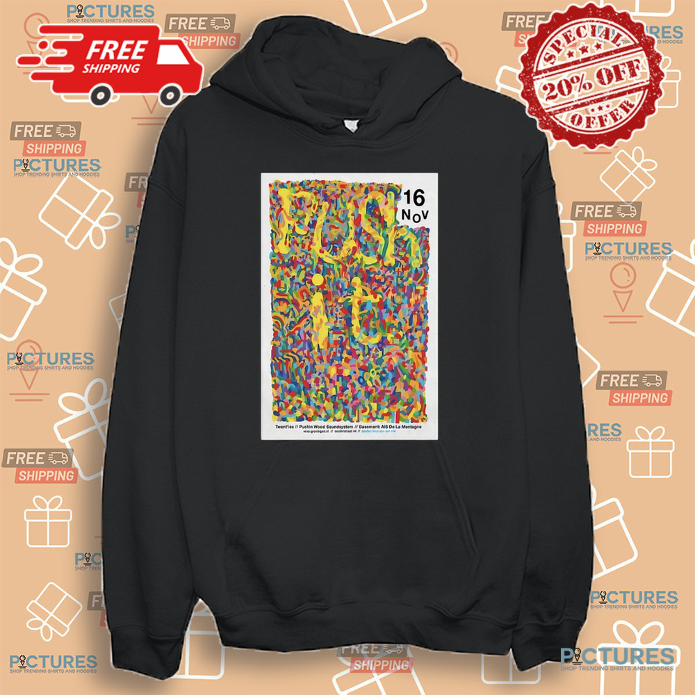 Push It Twenties Pushing Wood Sound System Nov 16 2024 Vera in Groningen Netherlands Show Shirt