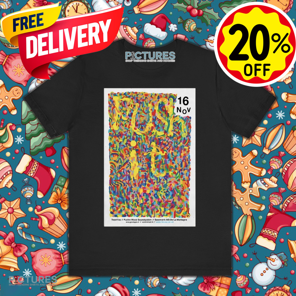 Push It Twenties Pushing Wood Sound System Nov 16 2024 Vera in Groningen Netherlands Show Shirt