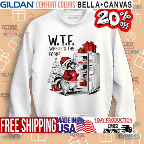 Raccoon WTF Where's The Food Xmas Shirt