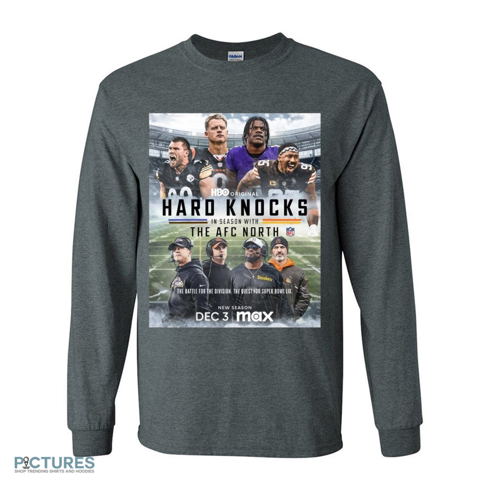 Ravens Bengals Browns and Steelers Hard Knocks In Season With The AFC North The Battle For The Division The Quest For Super Bowl LIX Poster Shirt