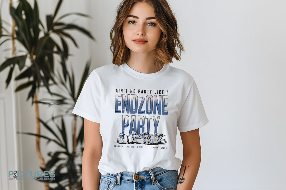 Raymond LaPorta Wright St. Brown Gibbs Detroit Lions ain’t no party like Endzone Party shirt Raymond LaPorta Wright St. Brown Gibbs Detroit Lions ain’t no party like Endzone Party shirt