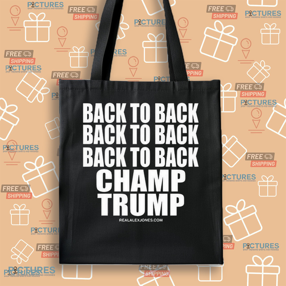 RealAlexJones Back To Back Champ Trump 2024 Shirt RealAlexJones Back To Back Champ Trump 2024 Shirt