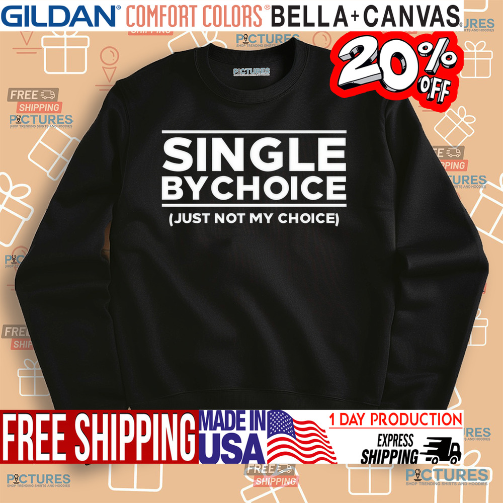 Ryan Davidson Single By Choice Just Not My Choice Shirt
