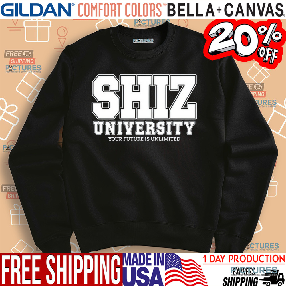 Sage And Sprout Shiz University Your Future Is Unlimited Shirt