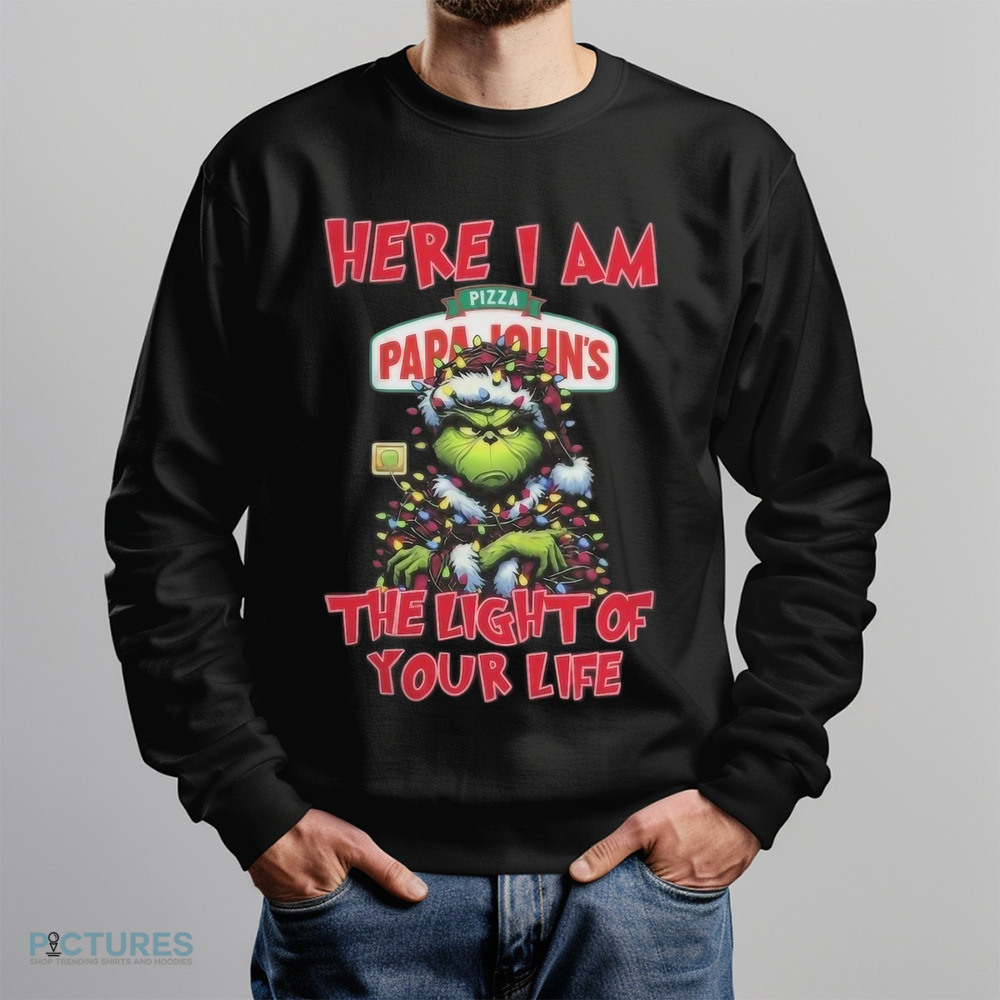 Santa Grinch Here I Am Pizza Papa John’s The Light Of Your Life Christmas Light Shirt