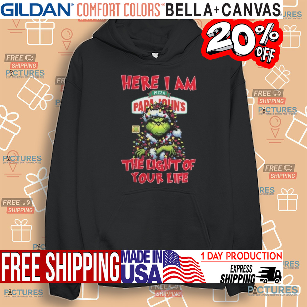 Santa Grinch Here I Am Pizza Papa John’s The Light Of Your Life Christmas Light Shirt